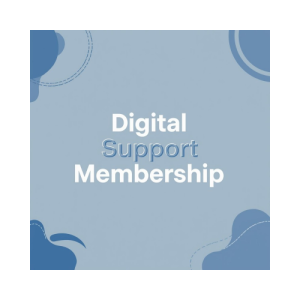 Digital Support Membership